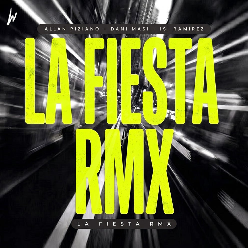 Dani Masi, Allan Piziano, Isi Ramirez - La Fiesta RMX