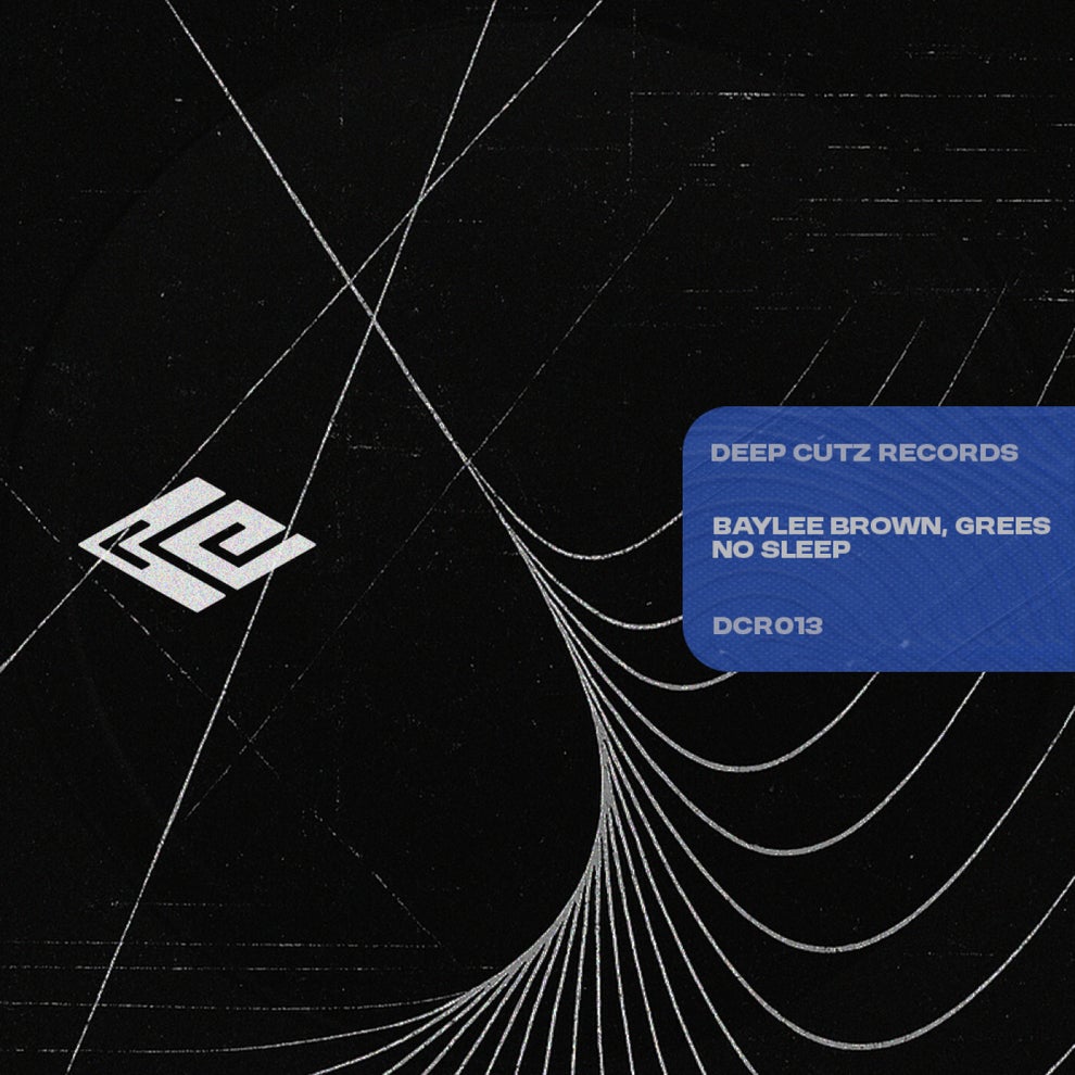 Grees, Baylee Brown - No Sleep