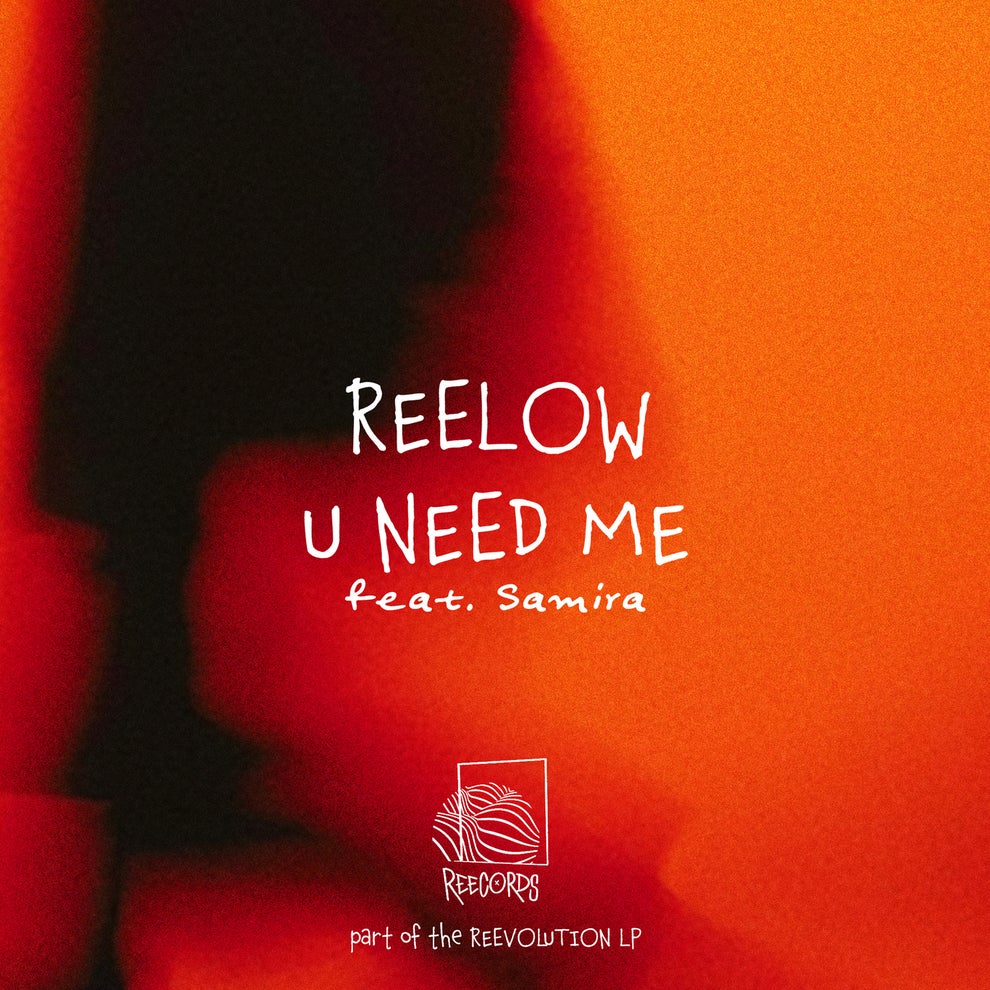 Reelow Samira - U Need Me