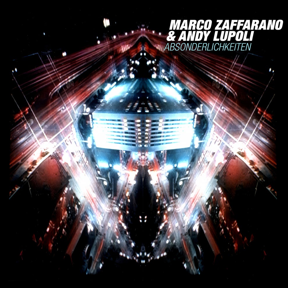 Marco Zaffarano Andy Lupoli - Absonderlichkeiten