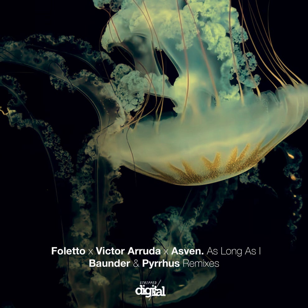 Asven Foletto Victor Arruda - As Long as I Baunder  Pyrrhus Remixes