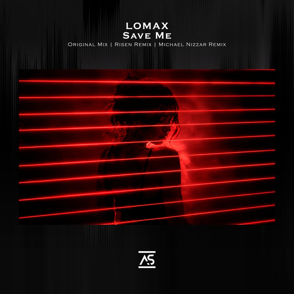 Lomax - Save Me