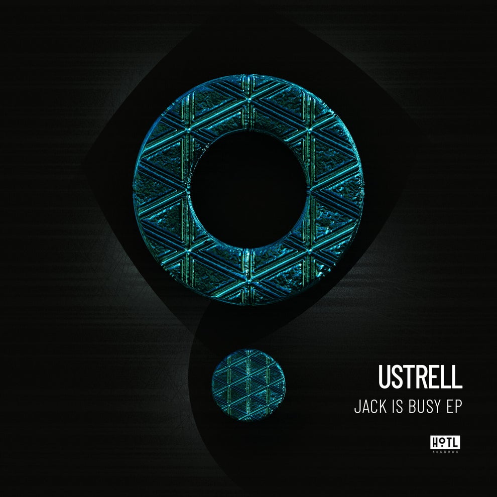 Ustrell - Jack Is Busy EP