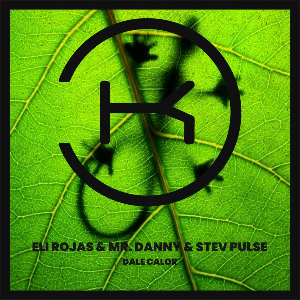 Mr. Danny, Eli Rojas, Stev Pulse - Dale Calor
