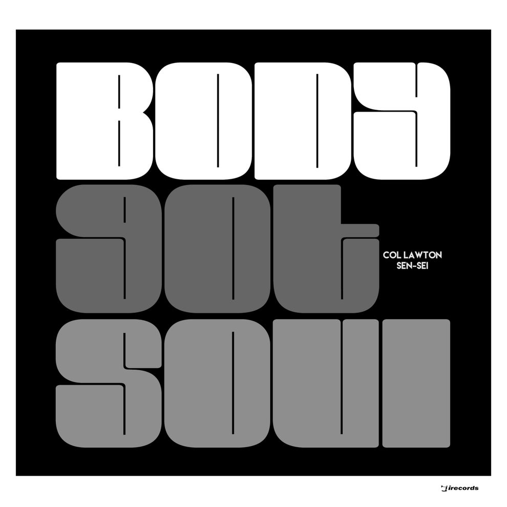 Sen-Sei - Body Got Soul