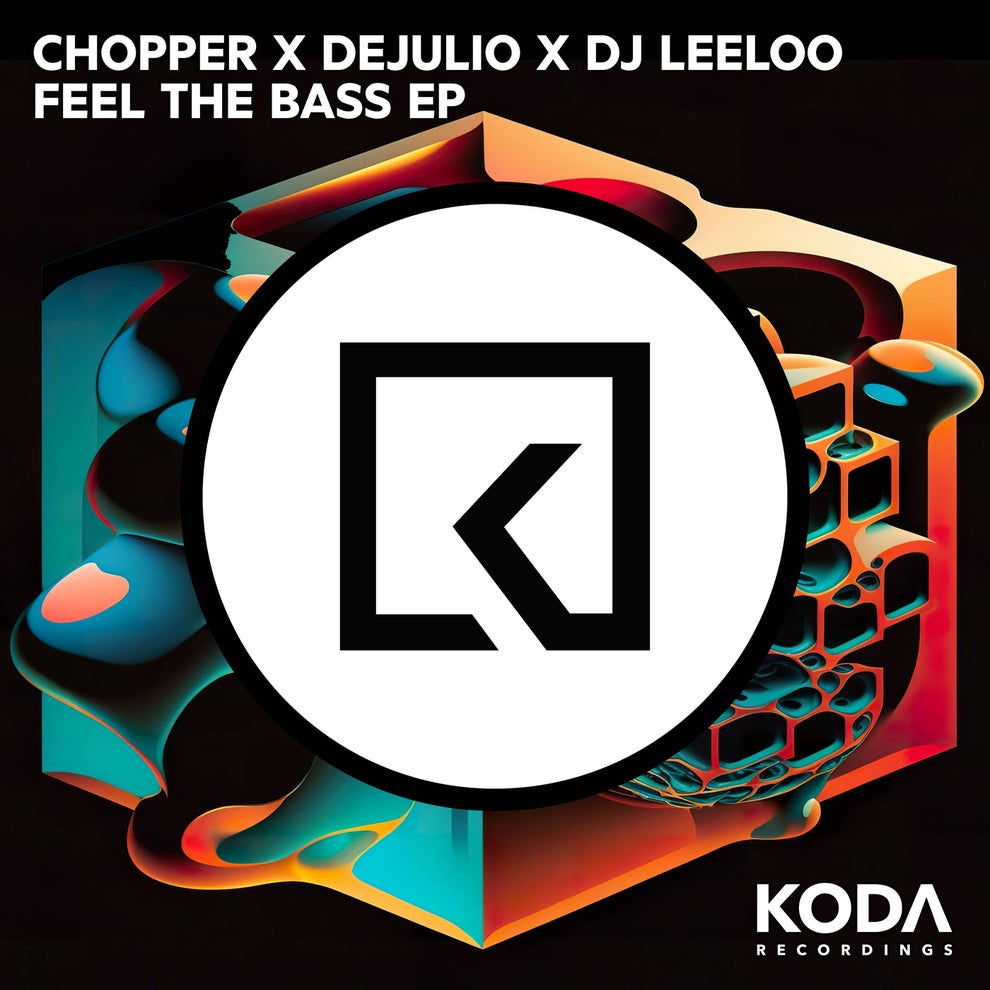 Chopper DJ Leeloo Dejulio - Feel The Bass EP