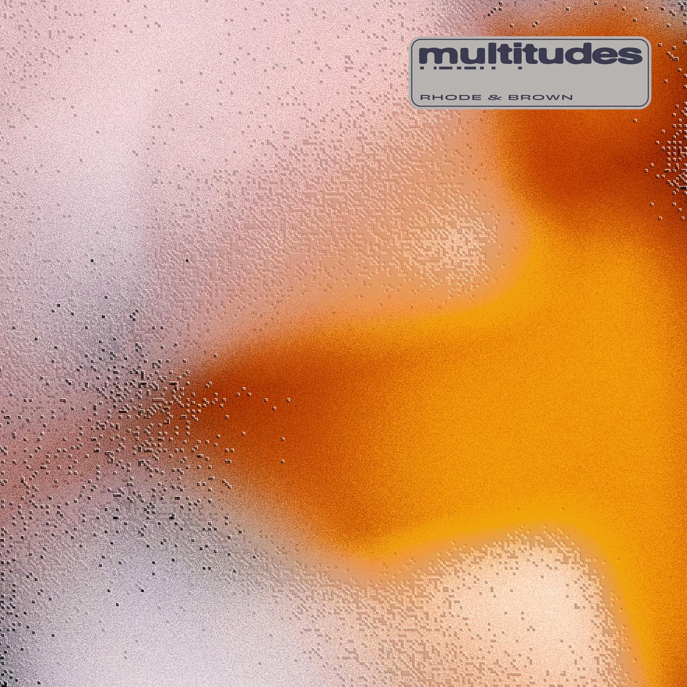 Rhode  Brown - Multitudes