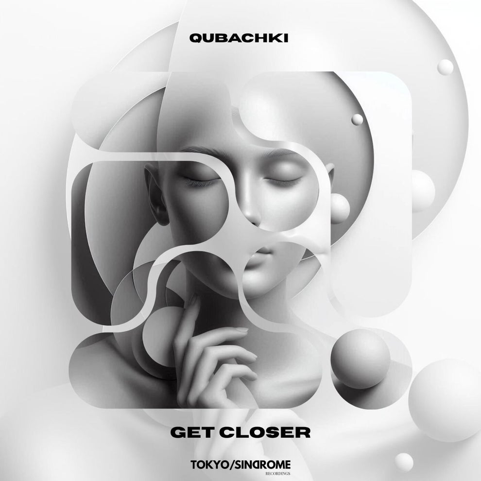 Qubachki - Get Closer