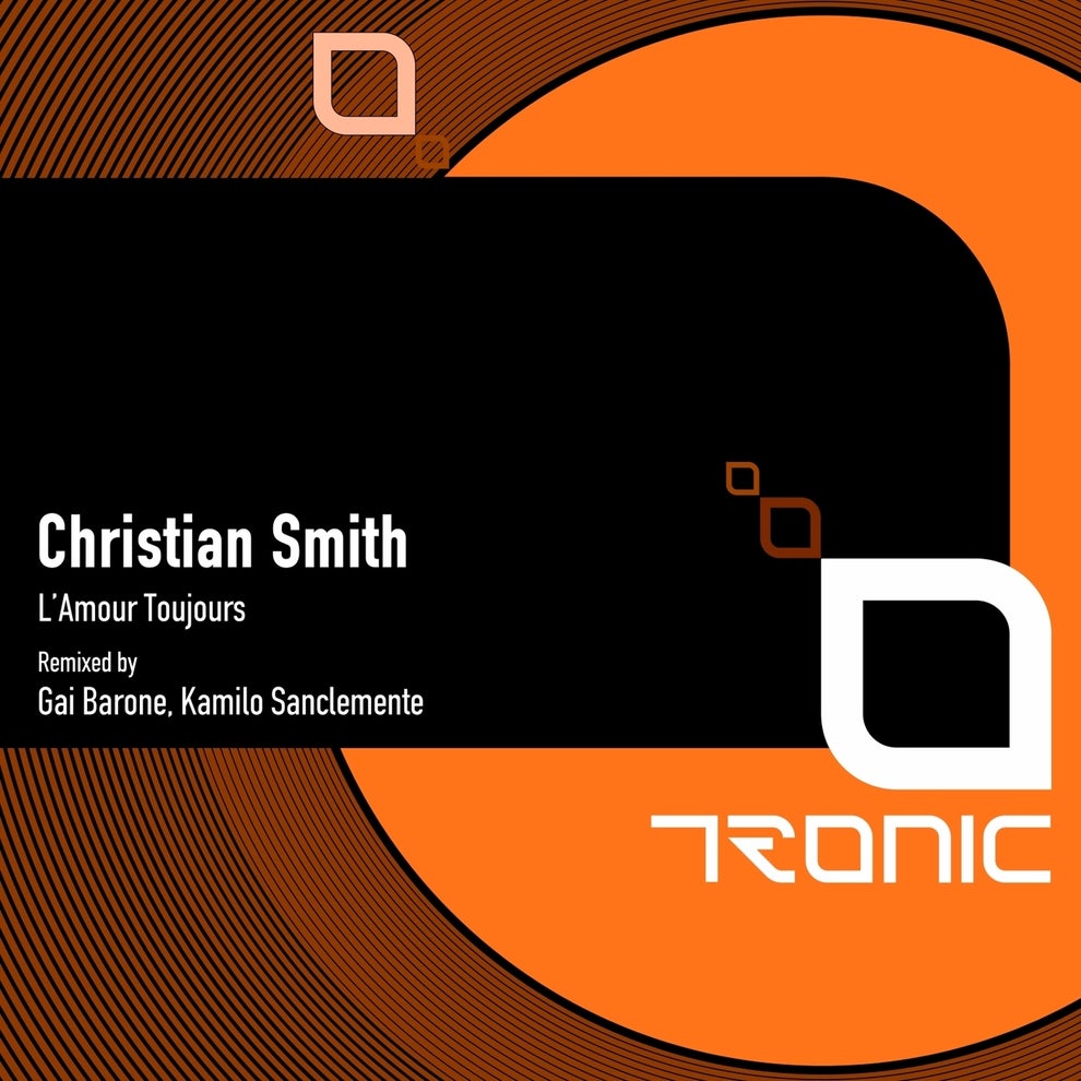 Christian Smith - LAmour Toujours (Remixes)