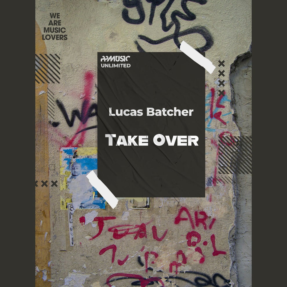 Lucas Batcher - Take Over