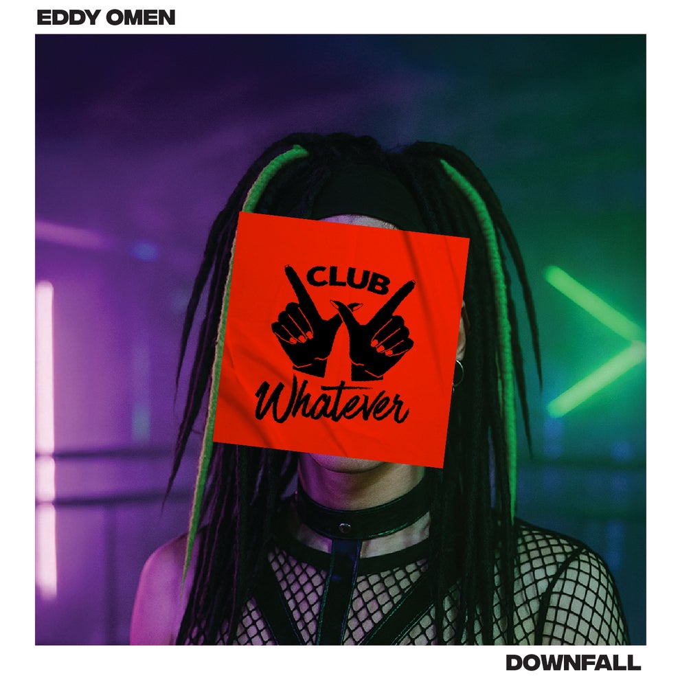 Eddy Omen - Downfall