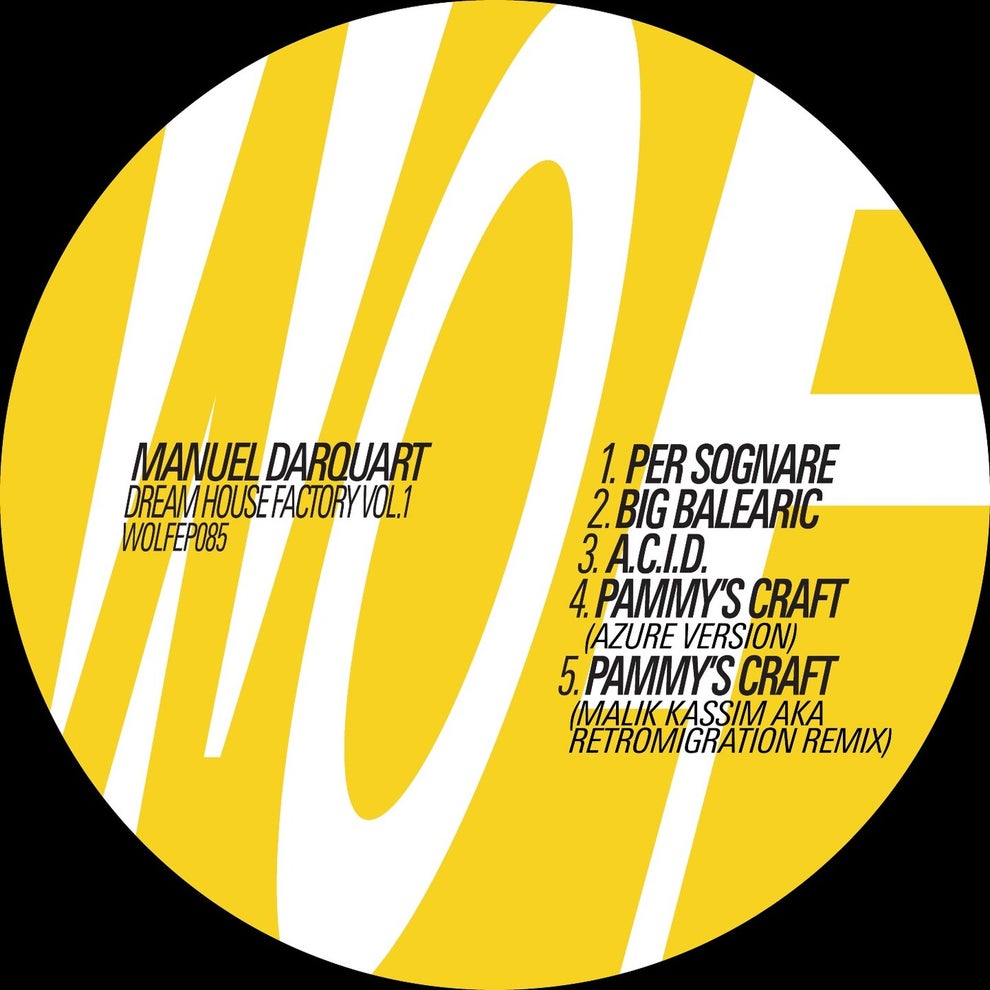 Manuel Darquart - Dream House Factory, Vol. 1