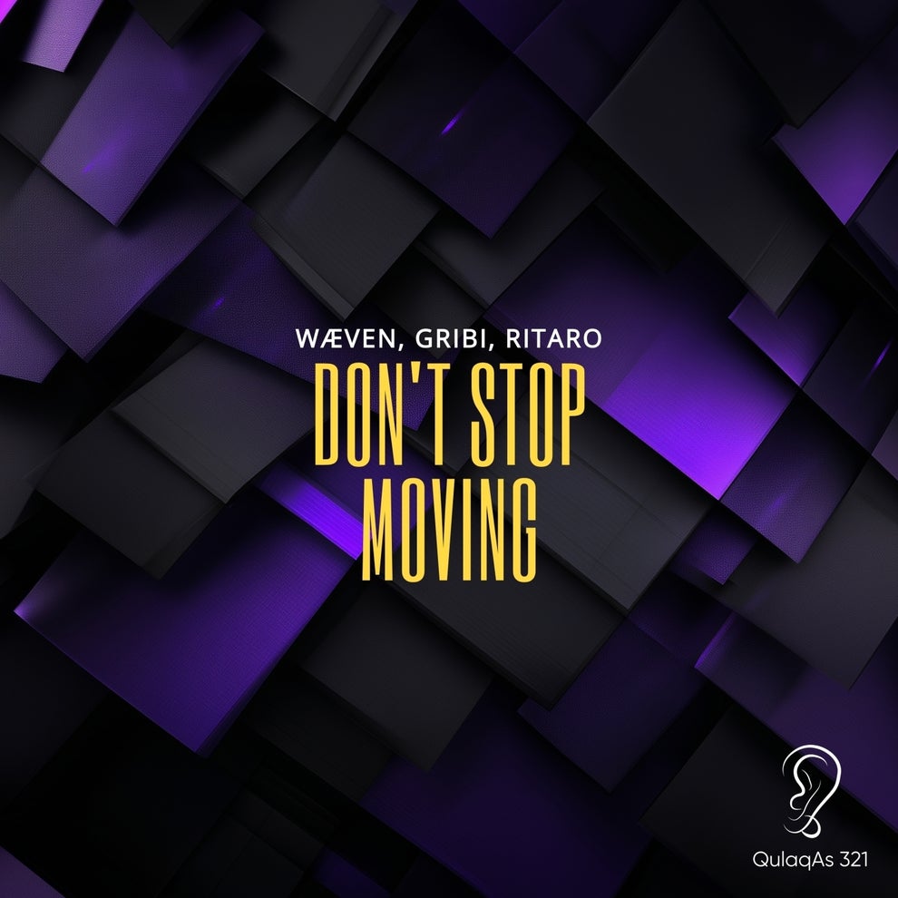 Gribi, Ritaro, WÆVEN - Don't Stop Moving
