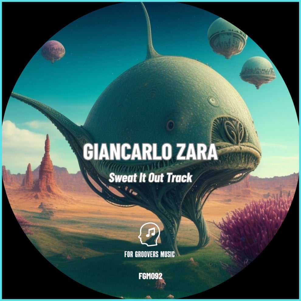 Giancarlo Zara - Sweat It Out Track