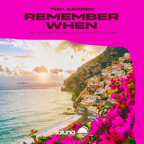 Tom Garden - Remember When
