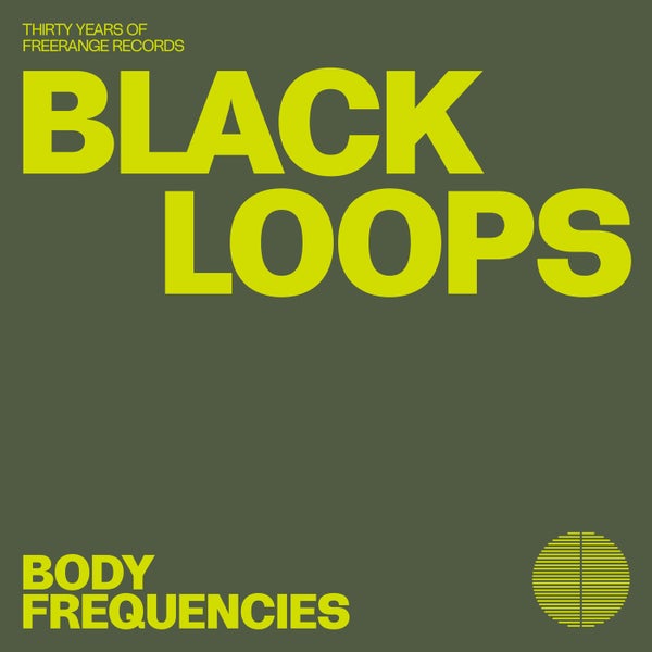 Black Loops - Body Frequencies