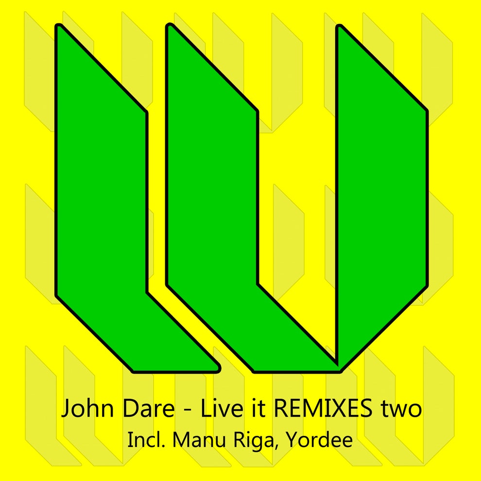 John Dare - Live It Remixes Two